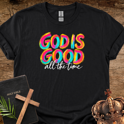 God Is Good all the time