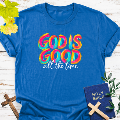 God Is Good all the time