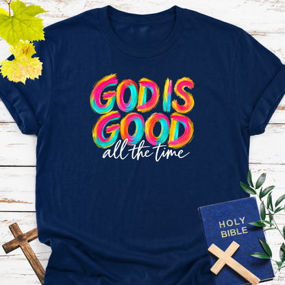 God Is Good all the time